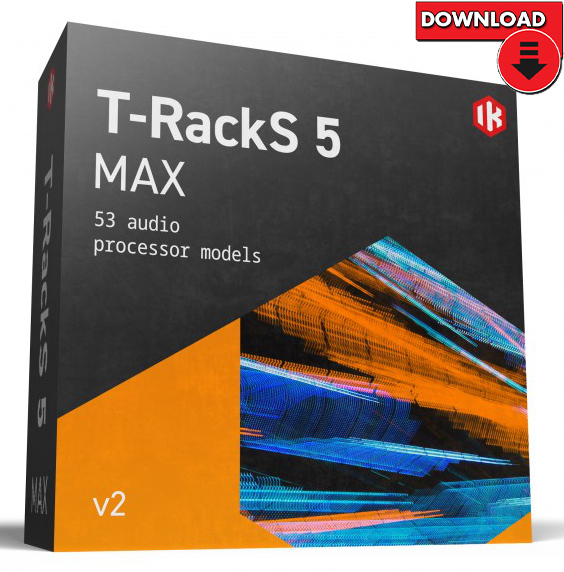 IK Multimedia T-Racks 5 MAX V2 (Full Version)